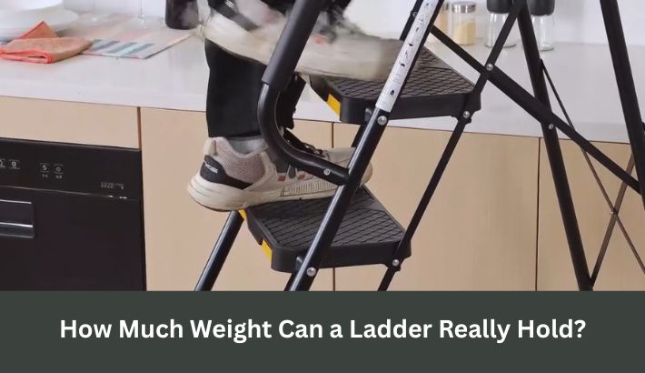 How Much Weight Can a Ladder Really Hold