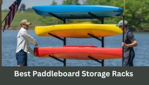 Best Paddleboard Storage Racks